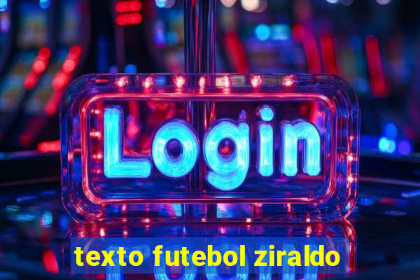 texto futebol ziraldo